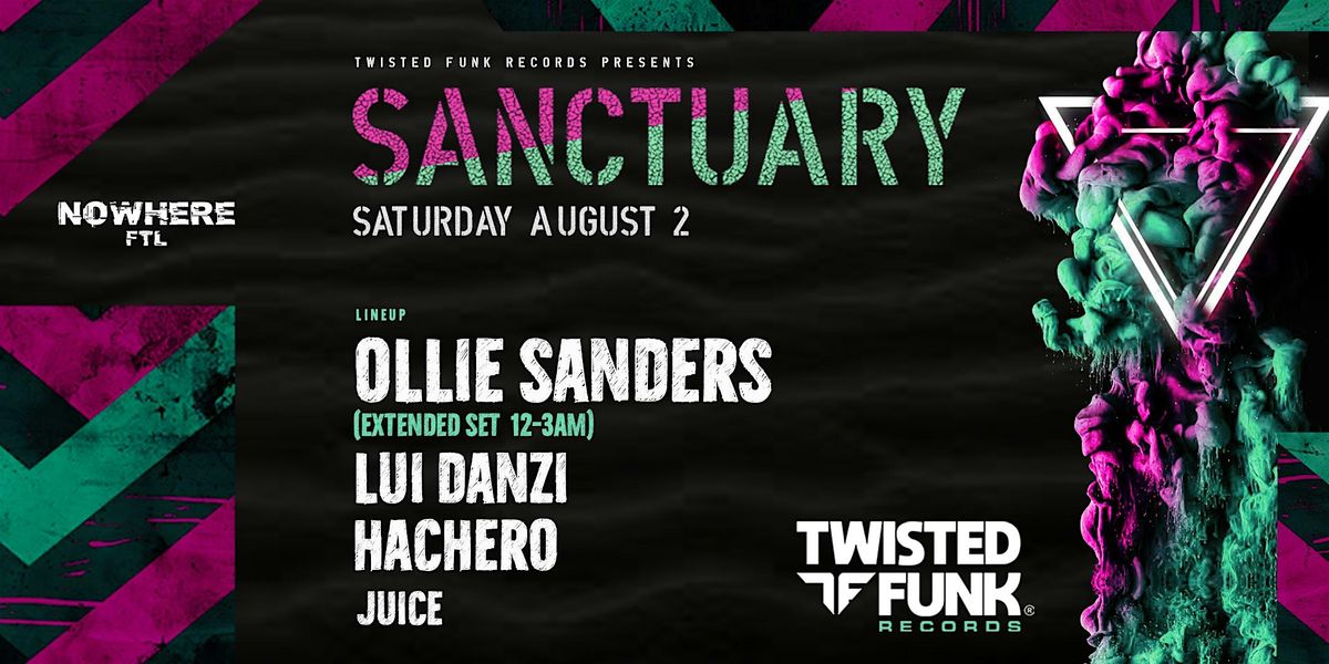 Twisted Funk Records Presents: Sanctuary @ Nowhere FTL