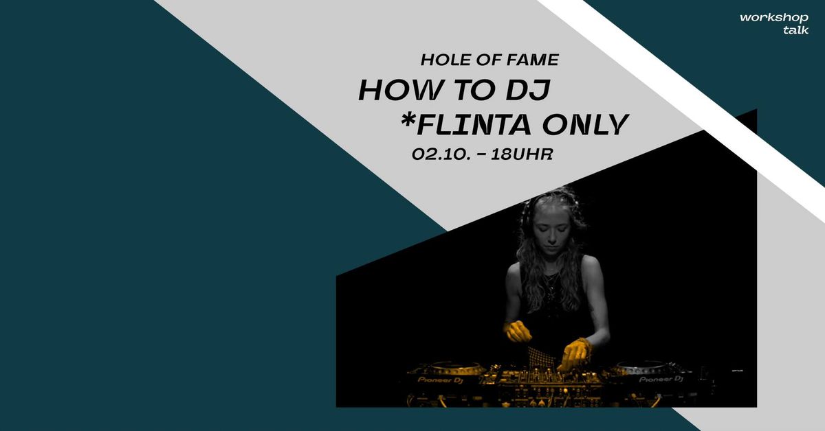 How to DJ (FLINTA only)