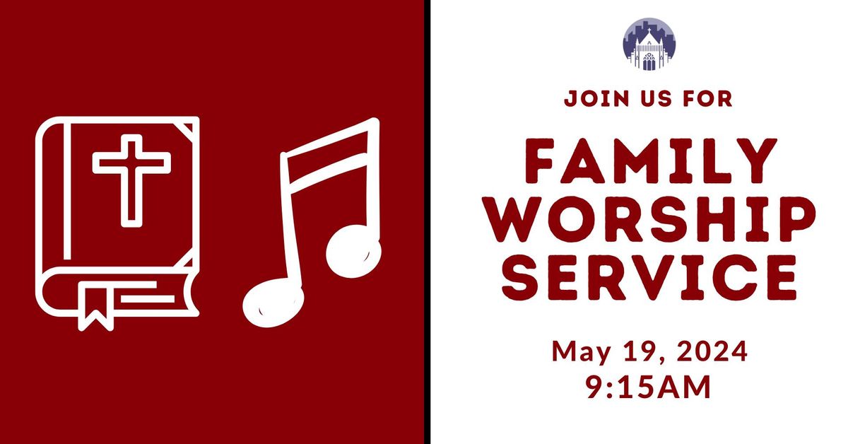 May Family Worship Service