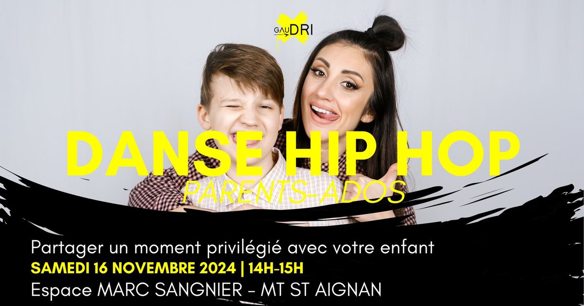 ATELIER DANSE HIP HOP PARENTS ADOS