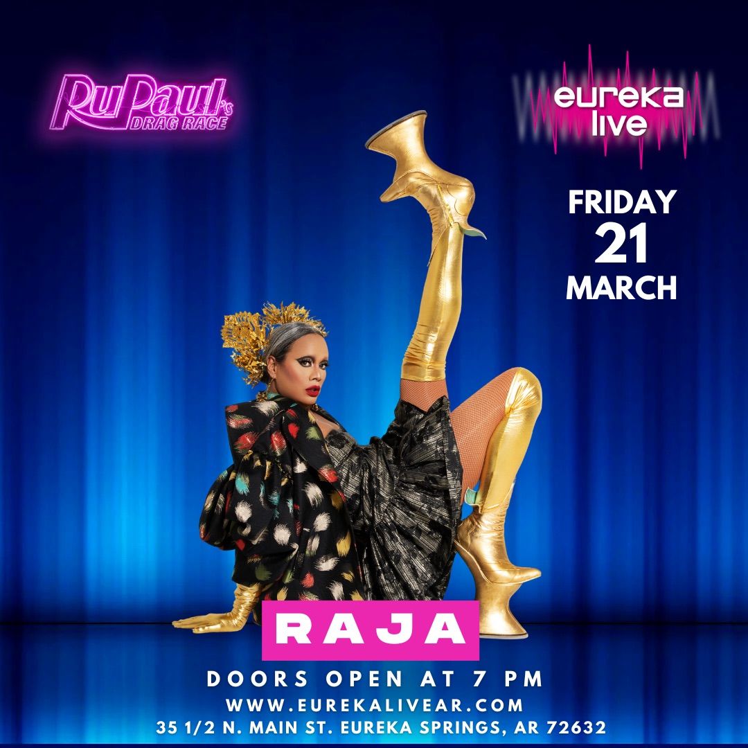 Raja Live at Eureka Live on Friday, March 21st, 2025