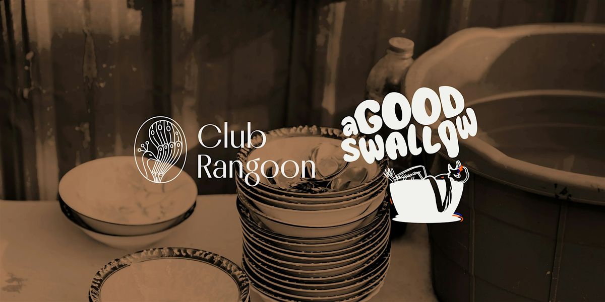 Club Rangoon with A Good Swallow (30 Nov 2024)