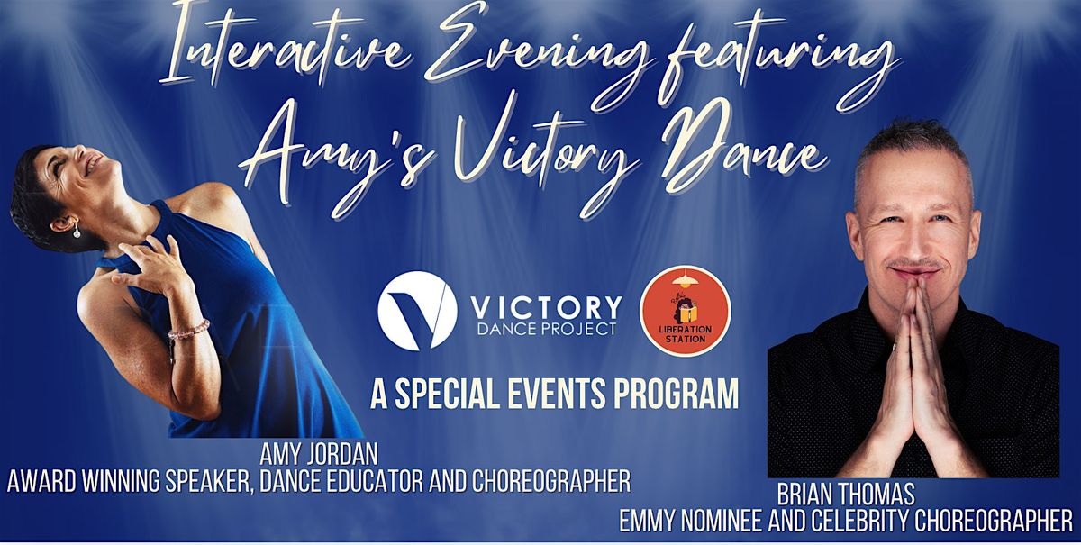 SPECIAL:Interactive Experience ft the Award Winning Doc Amy's Victory Dance