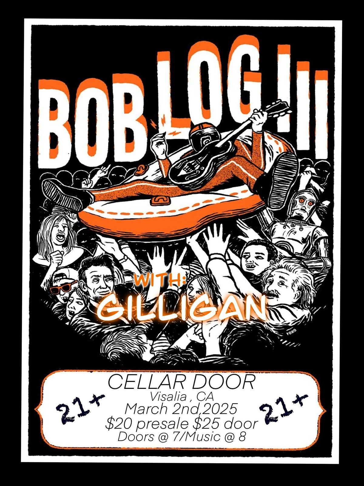 Bob Log III at Cellar Door w\/ Special Guests The Gilligans