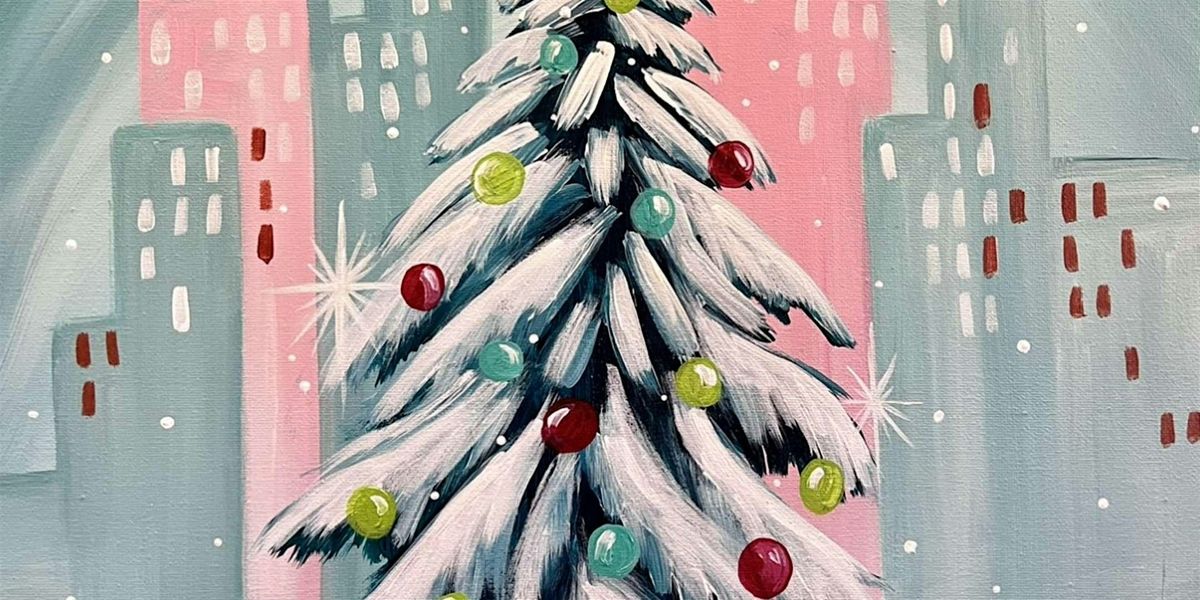 Christmas Time in the City   - Paint and Sip by Classpop!\u2122