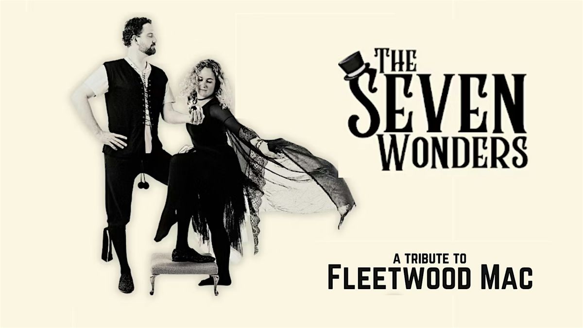 The Seven Wonders: A Tribute to Fleetwood Mac NIGHT TWO