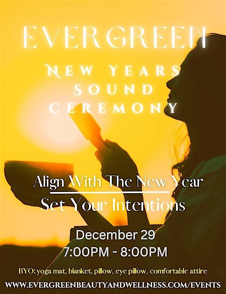 Evergreen New Years Sound Ceremony