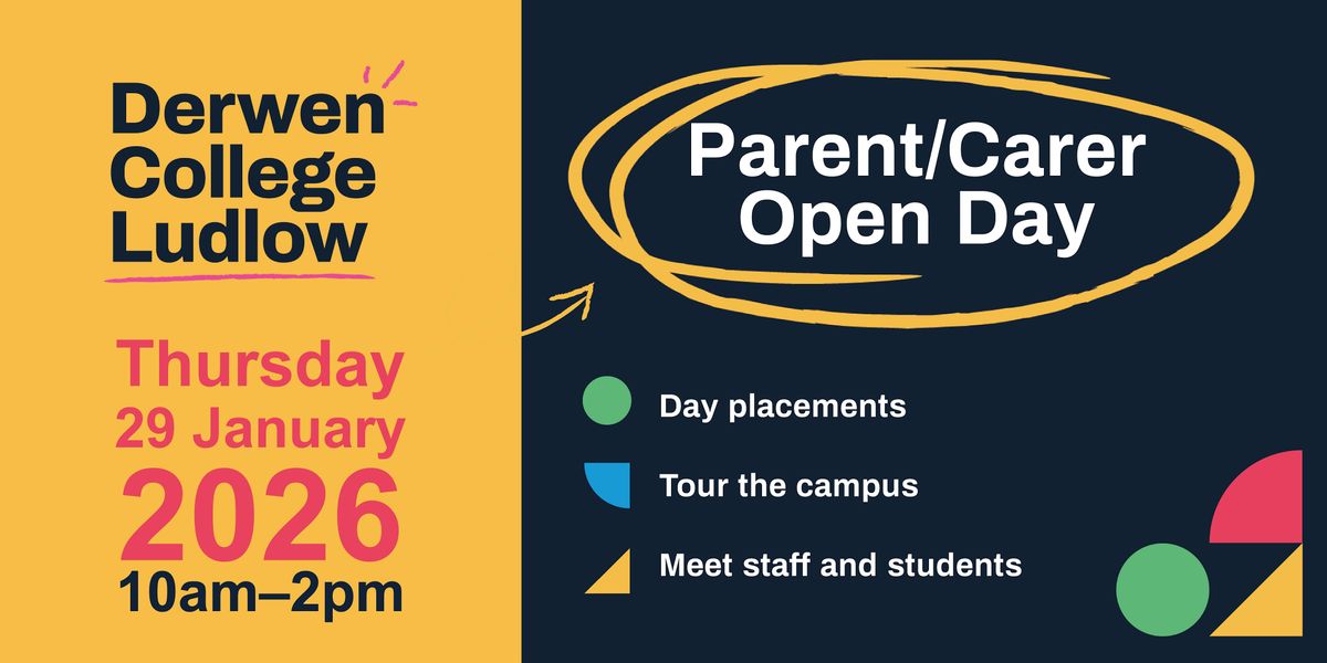 Derwen College Ludlow Parent Carer Open Day - Thurs 29th January 2026