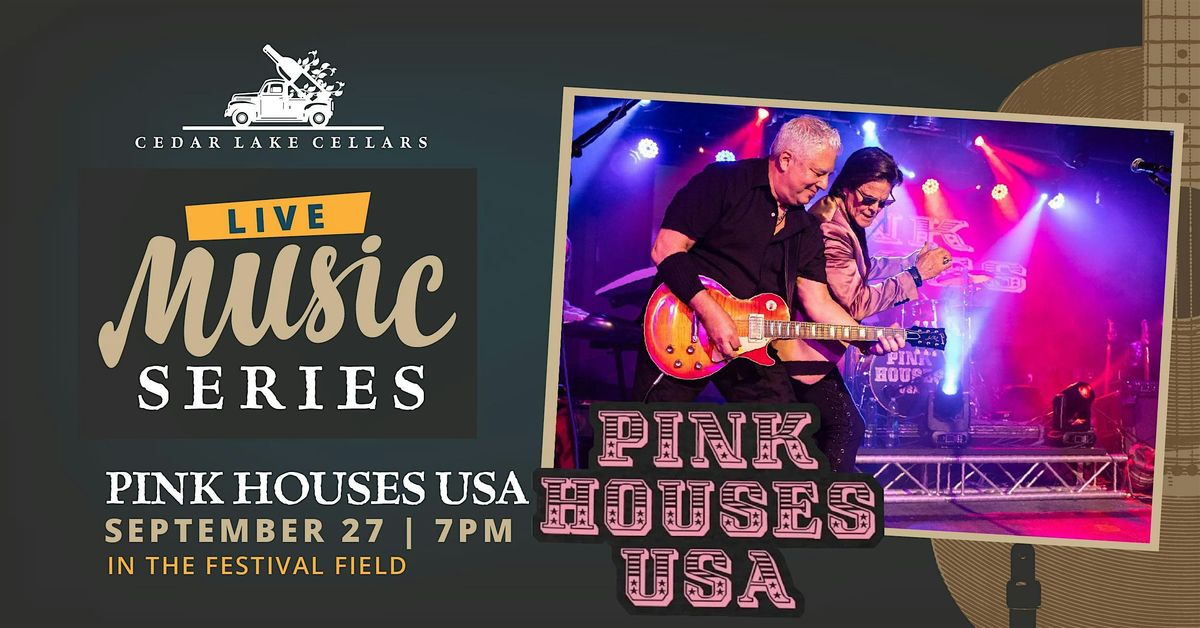 Live Music Series: Pink Houses USA