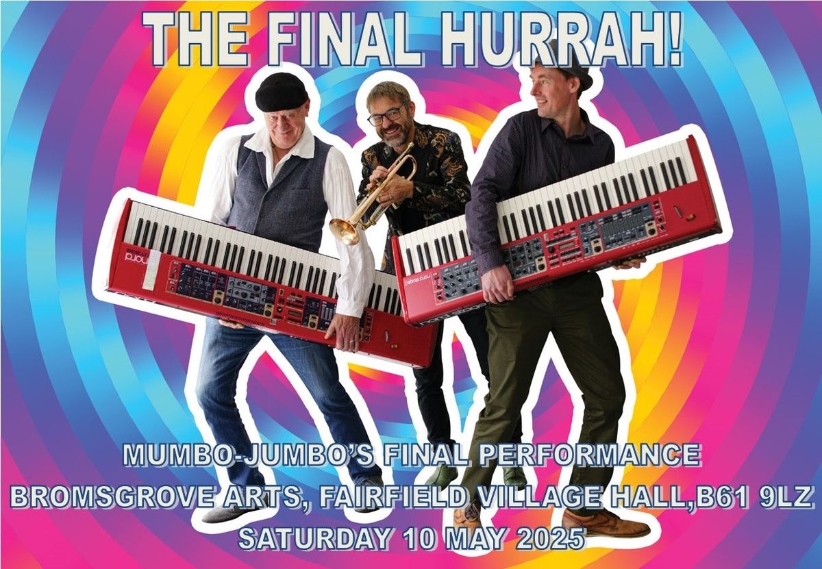 Mumbo-Jumbo's Final Hurrah! - Fairfield Village Hall