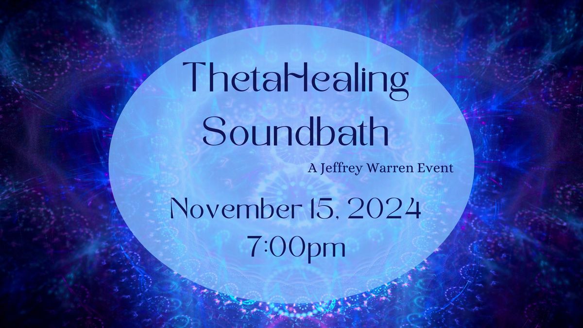 ThetaHealing Soundbath