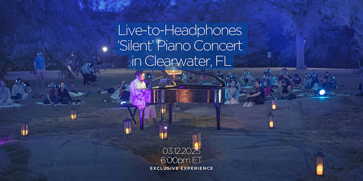 MindTravel Live-to-Headphones Silent Piano Concert in Clearwater, FL