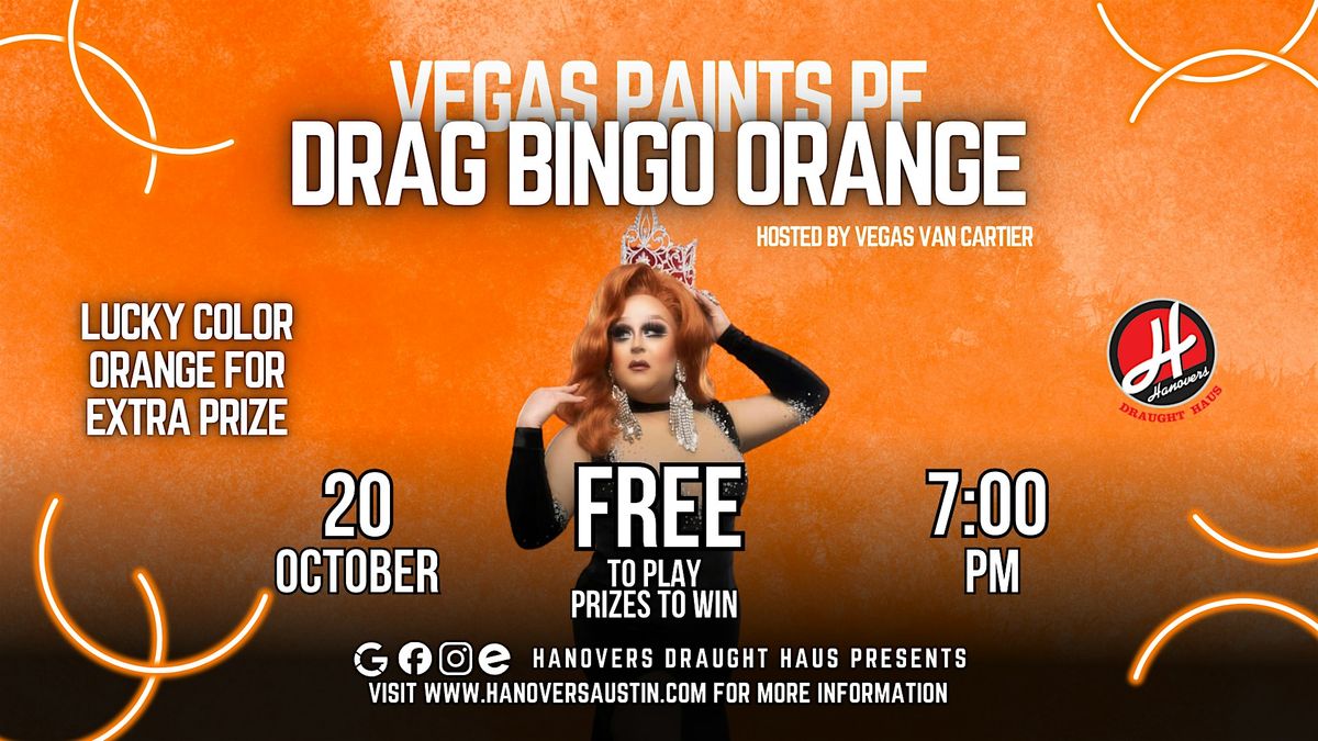 Paint Drag Bingo Orange @ Hanovers Pflugerville