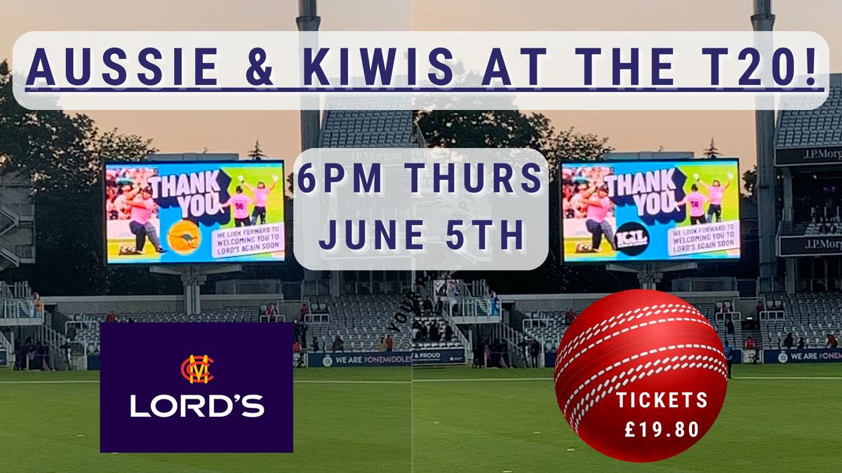 Aussies & Kiwis Take on the T20 at Lords!