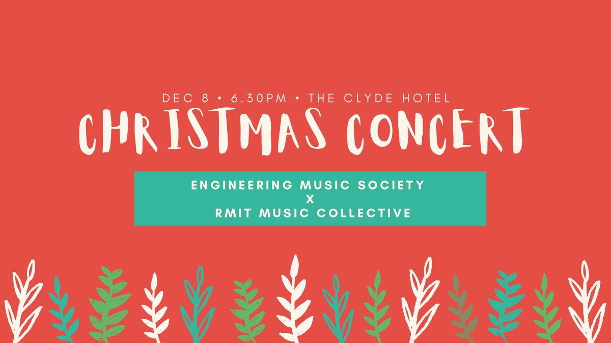 EMS X RMIT ~ Christmas Concert ~