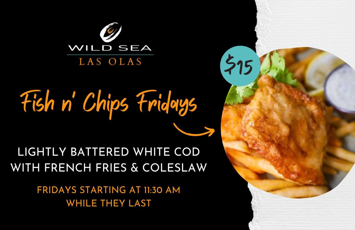 Fish n' Chips Fridays 