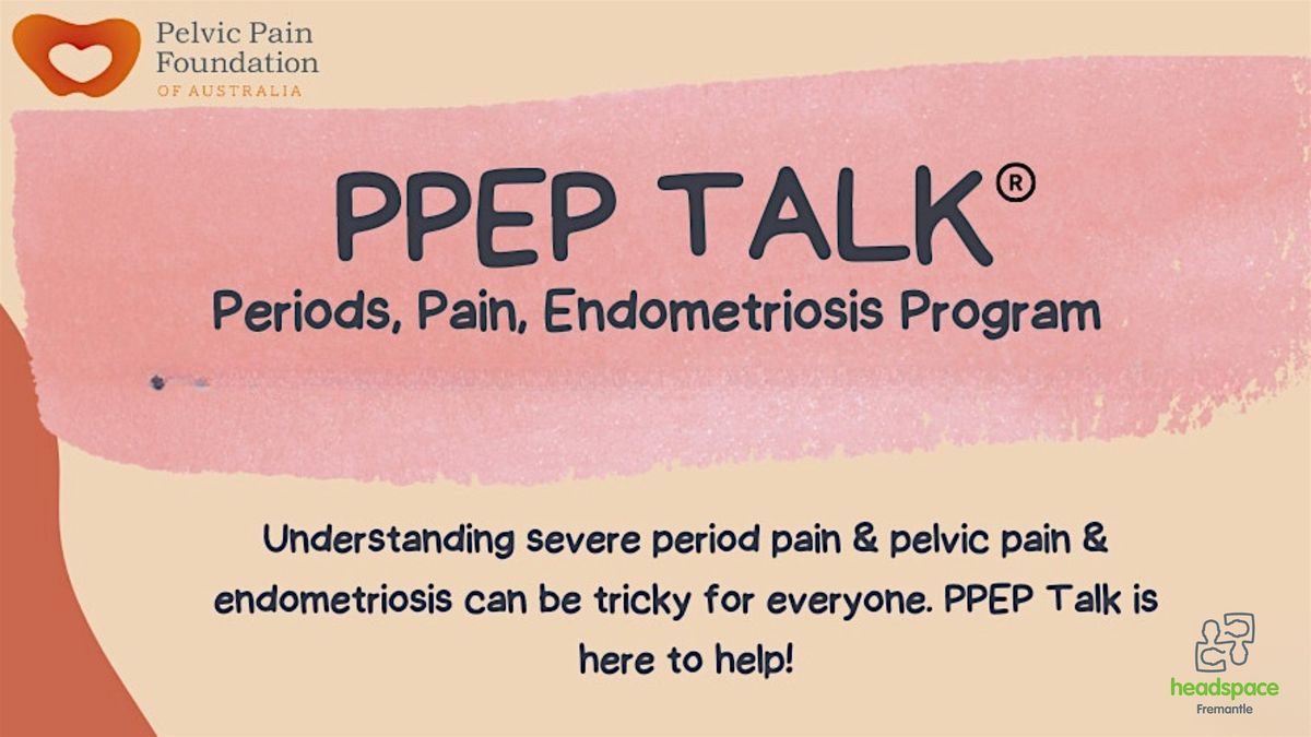 Periods, Pain and Endometriosis Program Talk