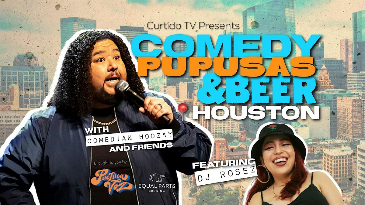 Comedy Pupusas and Beer | Houston