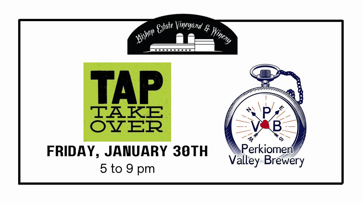 Perkiomen Valley Brewing Tap Takeover at Bishop Estate Winery