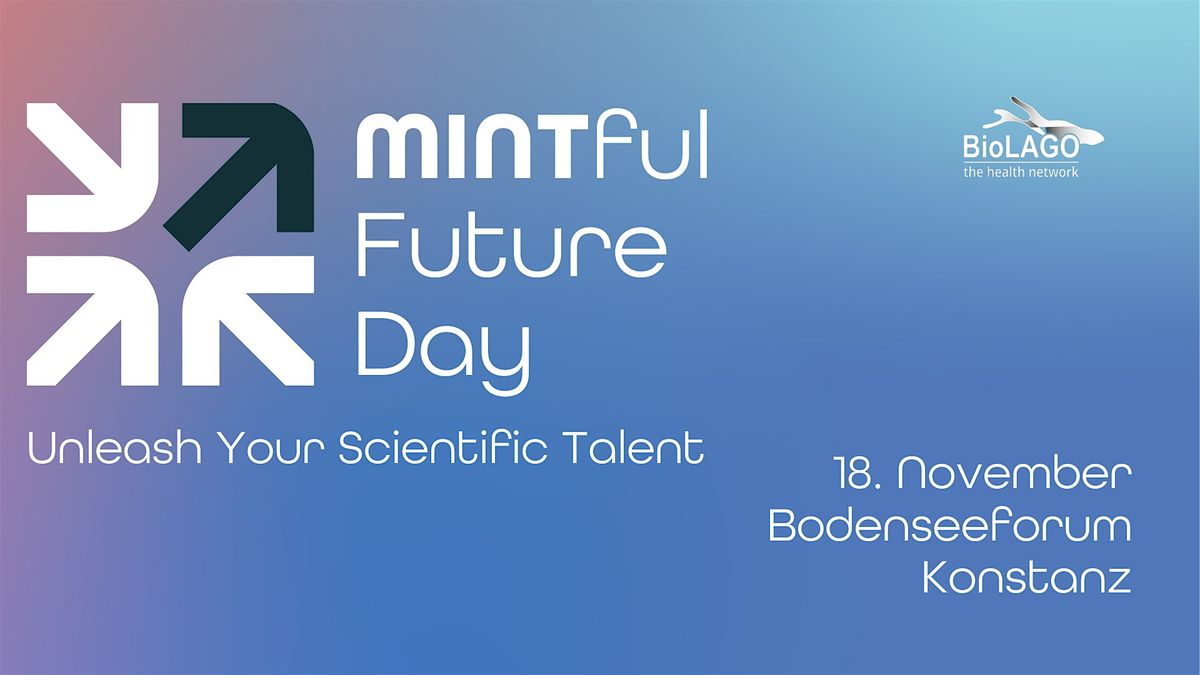 MINTful Future Day - Unleash Your Scientific Talent