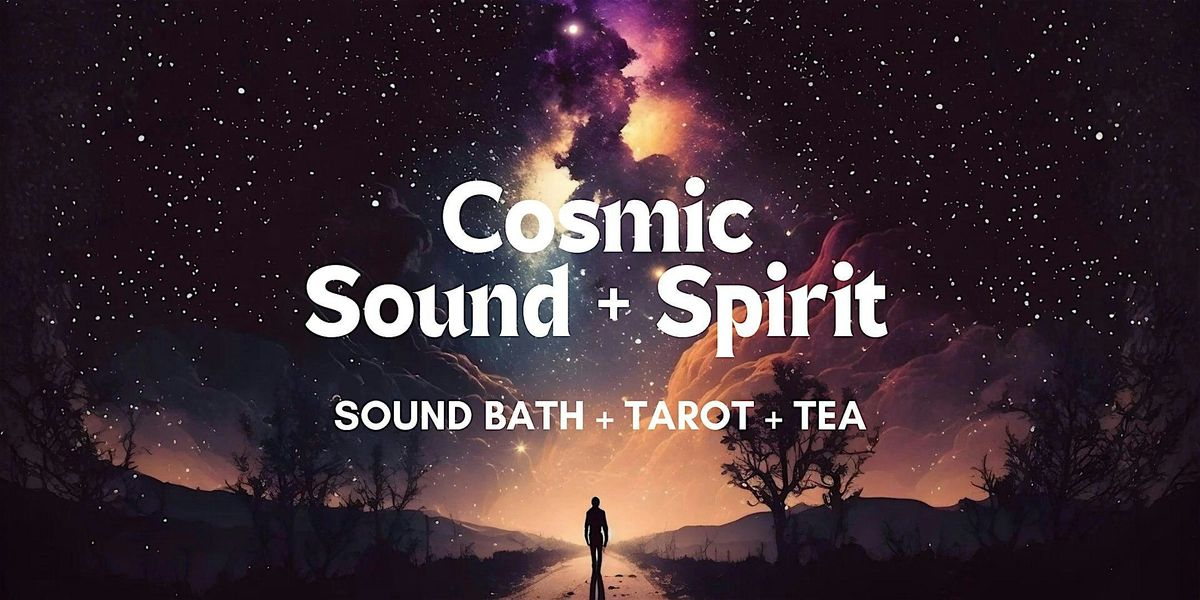 Cosmic Sound bath + Tarot Reading