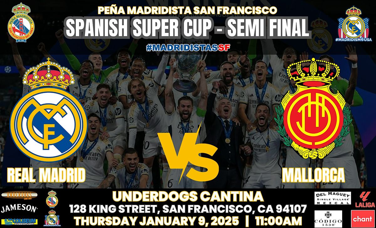 REAL MADRID vs MALLORCA | Super Cup | Watch Party at Underdogs Cantina