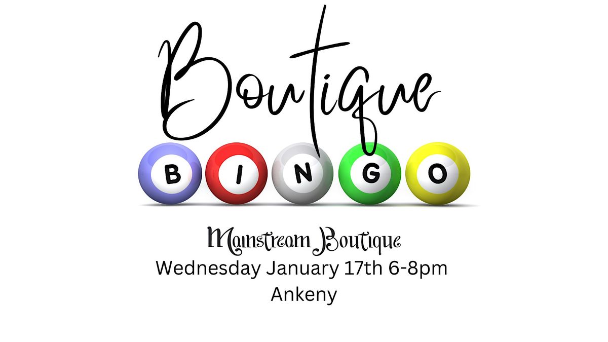 Boutique Bingo at Mainstream Boutique Ankeny