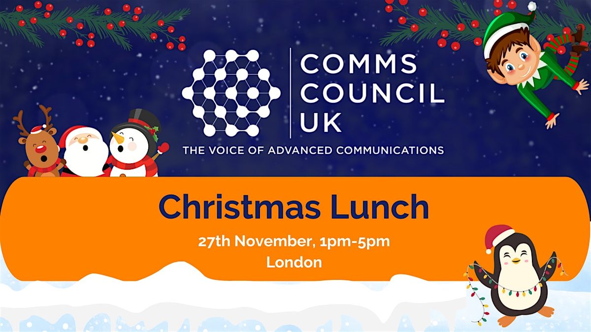 Comms Council UK Christmas Lunch