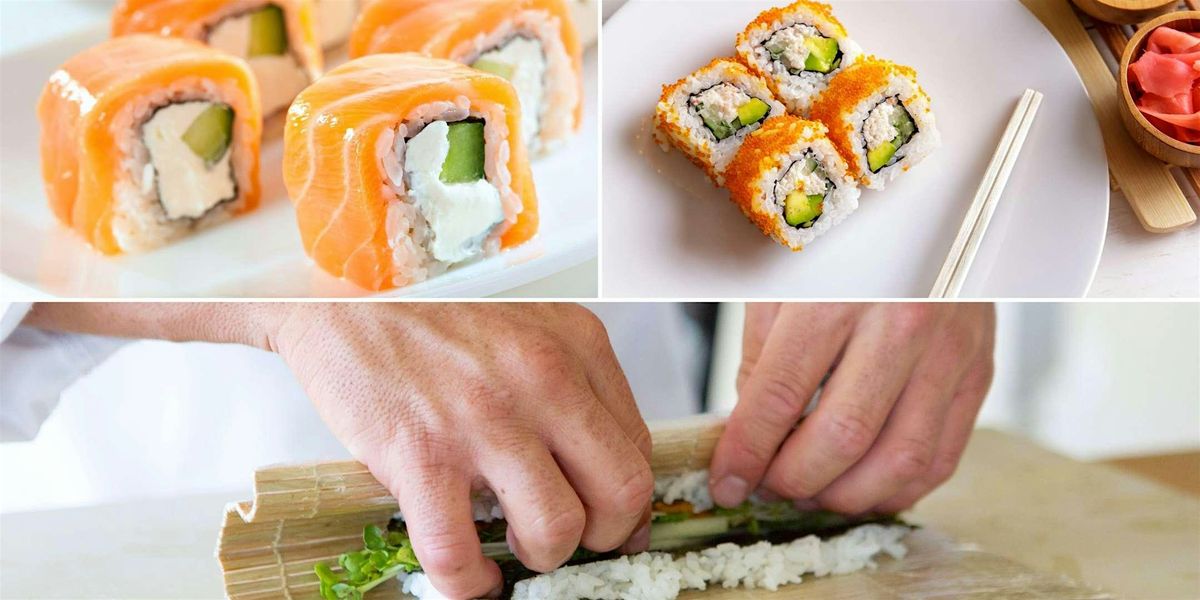 Roll Epic Sushi With Chef Dix - Cooking Class by Classpop!\u2122