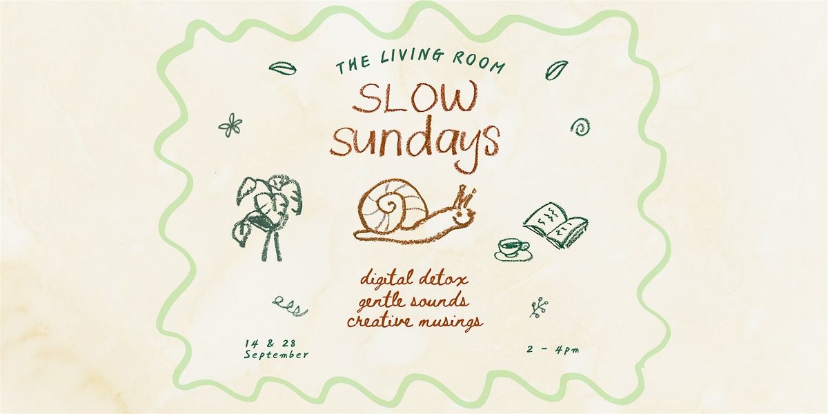 SLOW SUNDAYS