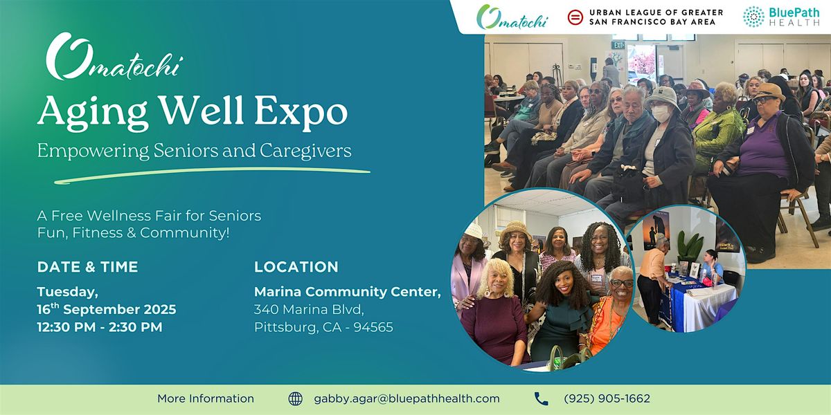 Omatochi's Aging Well Expo: Empowering Seniors & Caregivers (Contra Costa)