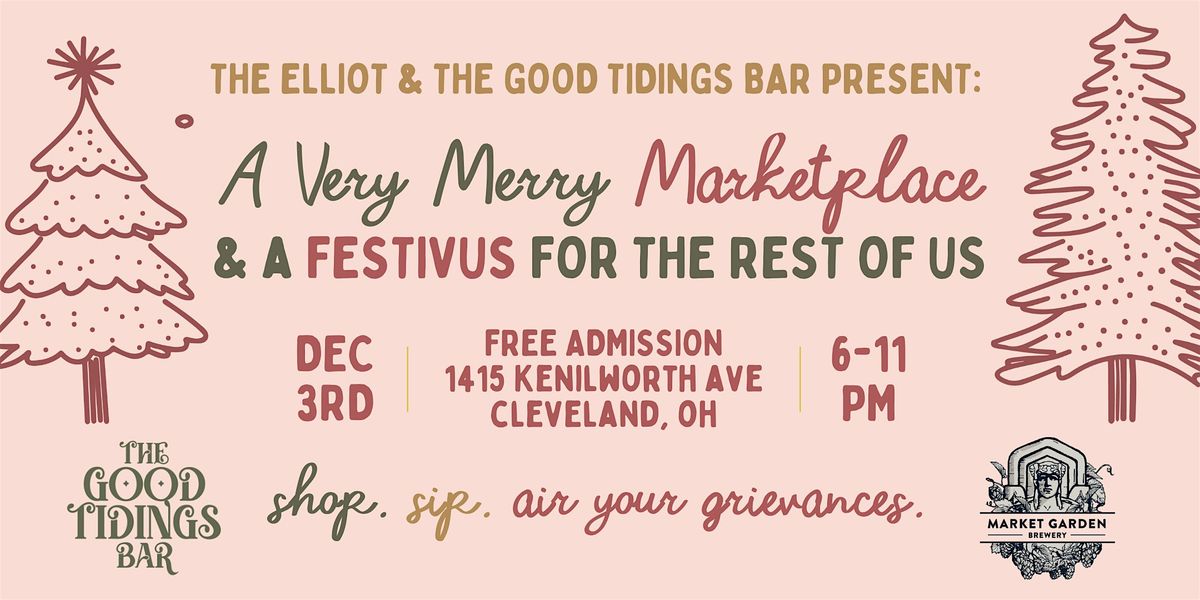 A Very Merry Marketplace & A Festivus for the Rest of Us
