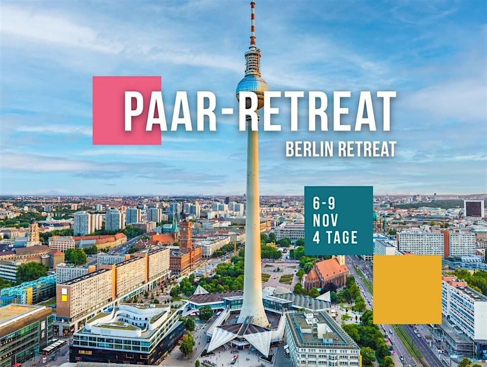 Das Beziehungsupdate \u2013 Paar-Retreat in Berlin