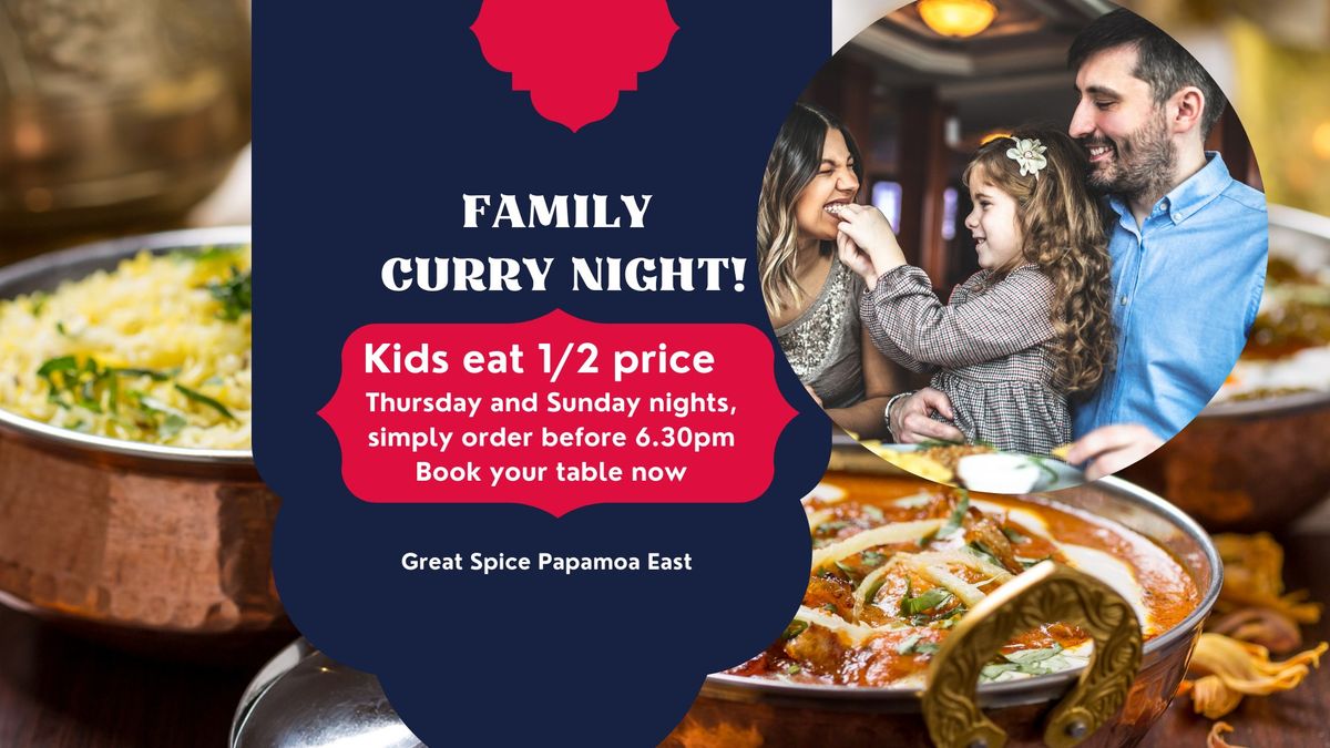 \ud83c\udf5bFamily Curry Night: Kids Eat 1\/2 Price