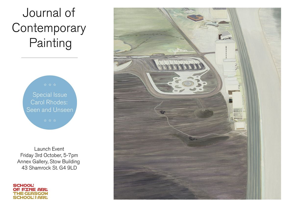 Journal of Contemporary Painting Launch: Carol Rhodes Special Issue.
