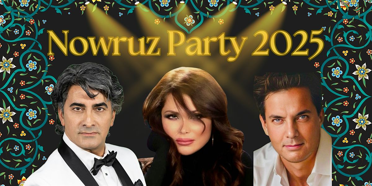 Nowruz Party 2025, Presented by Prestige Event