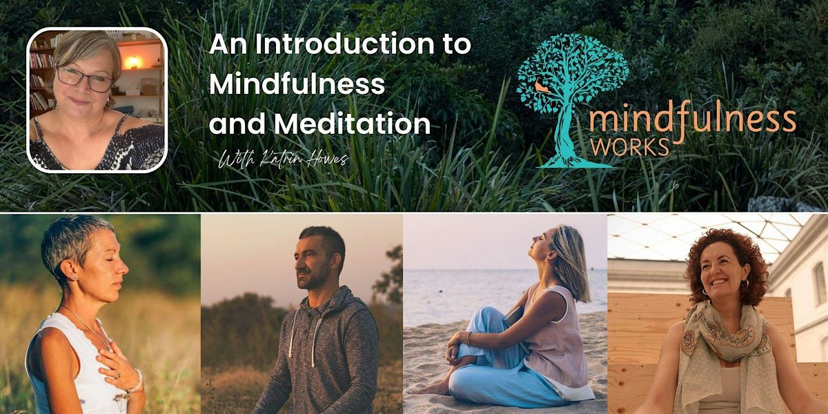 An Introduction to Mindfulness & Meditation - 4 Week Course