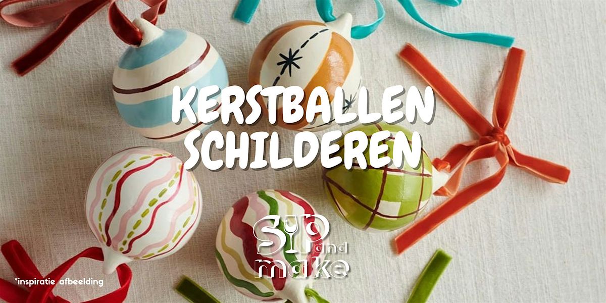 Kerstballen schilderen -Sip and Make