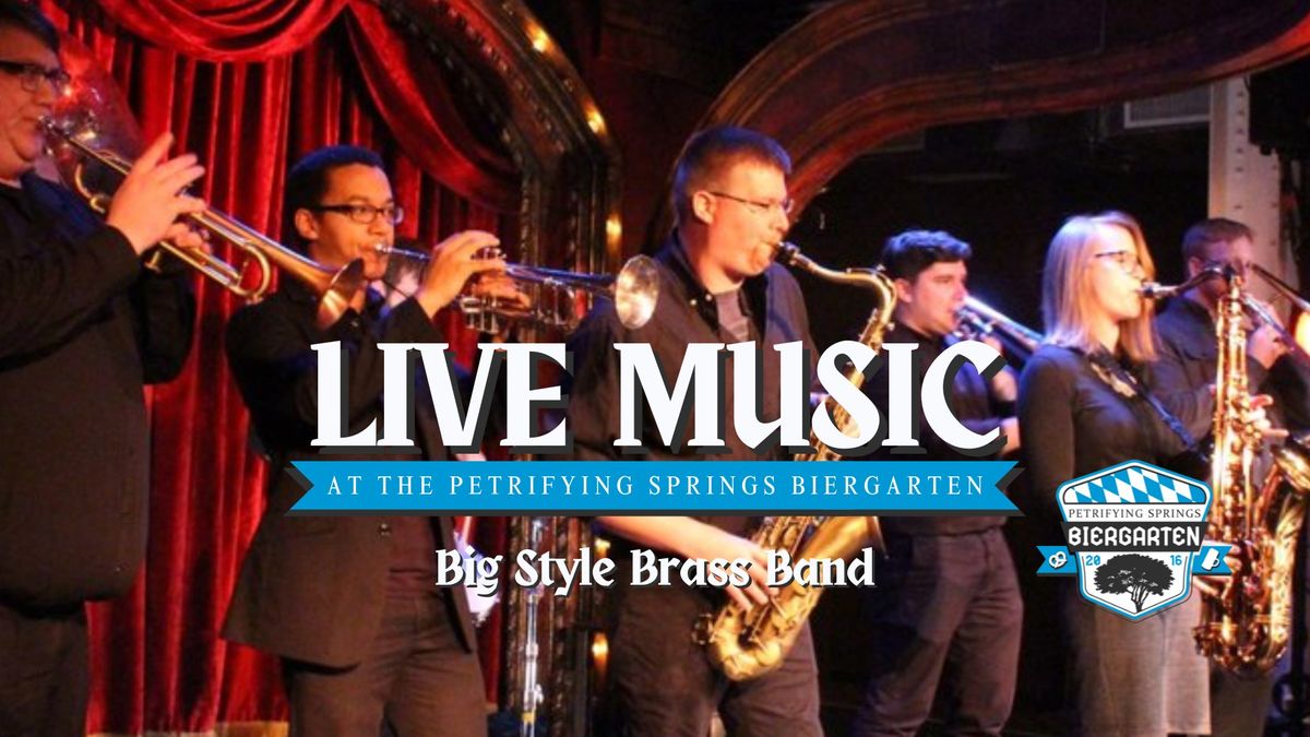 LIVE MUSIC: Big Style Brass Band