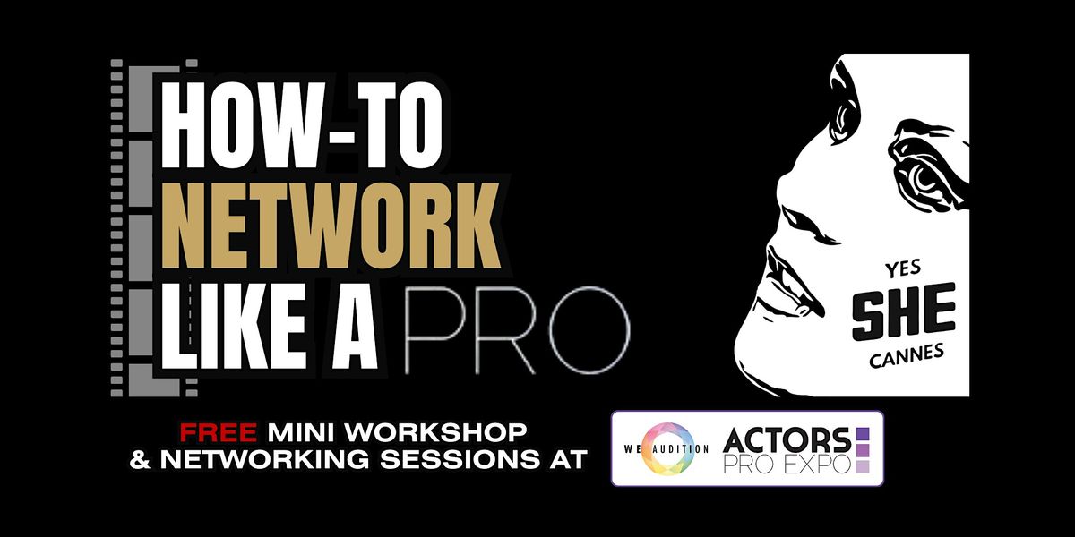 HOW-TO NETWORK like a PRO - by Yes She Cannes