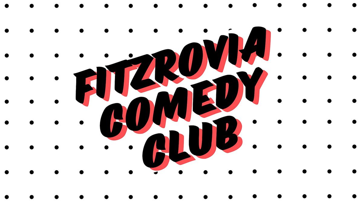 Fitzrovia Comedy Club: Caroline Mabey, Kate Cheka & Matt Green