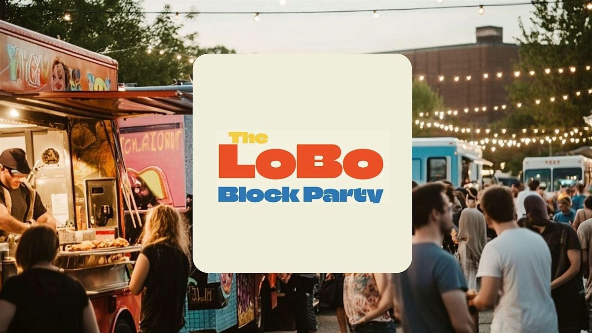 The LoBo Block Party