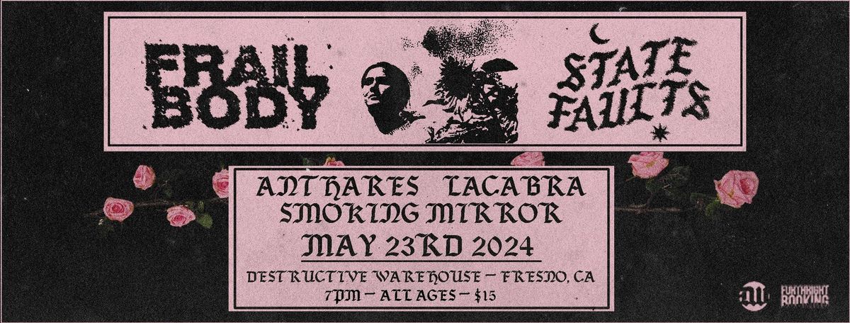 State Faults, Frail Body, Anthares, Lacabra, Smoking Mirror at Destructive Warehouse