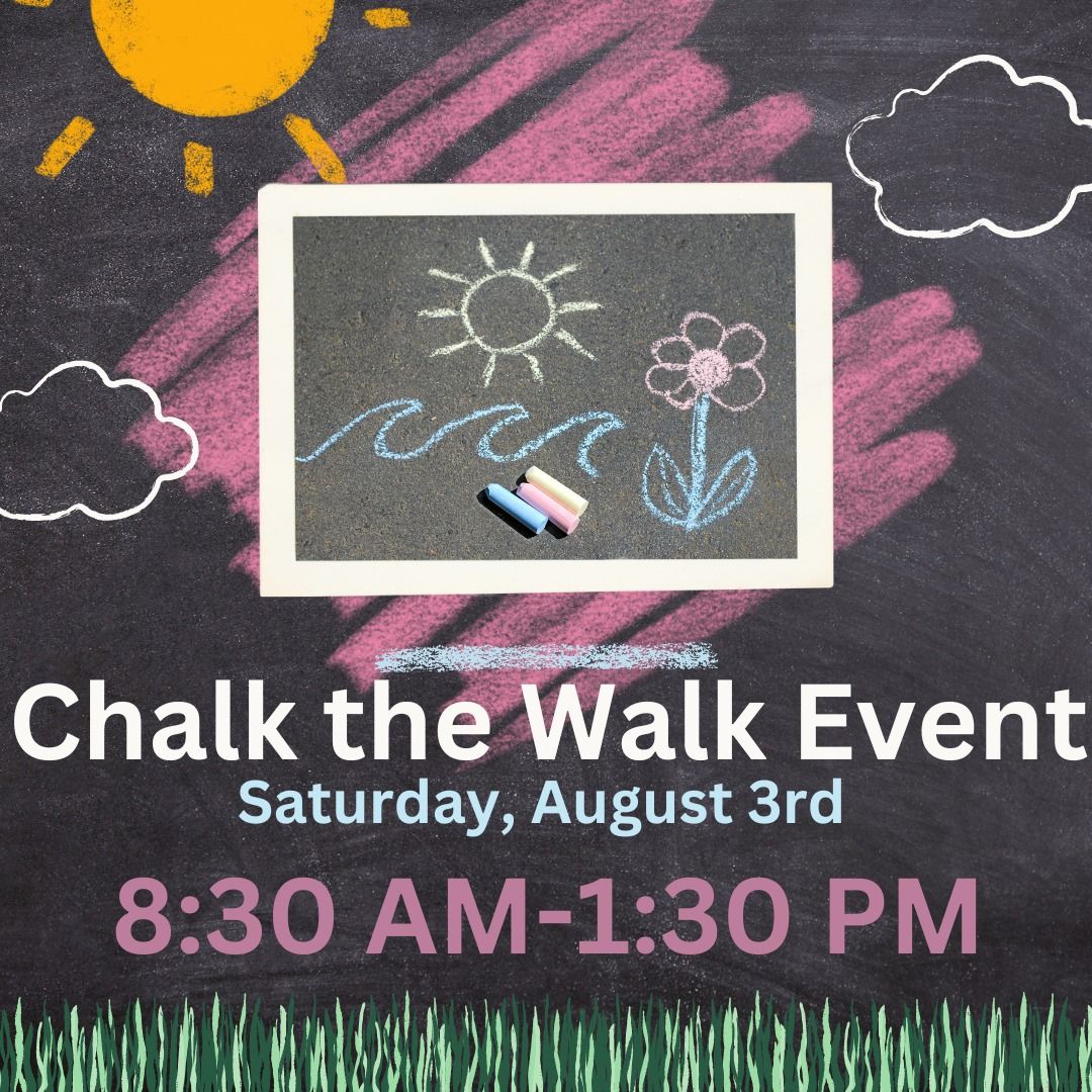 Chalk the Walk Event *NEW!*