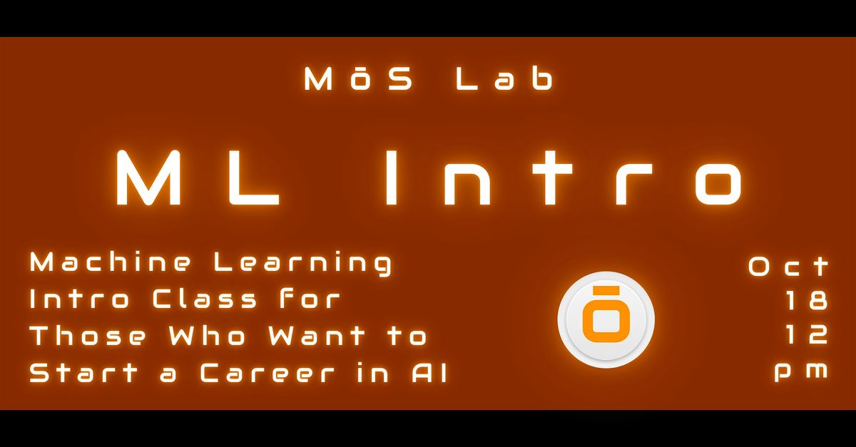 M\u014dS Lab ML Intro