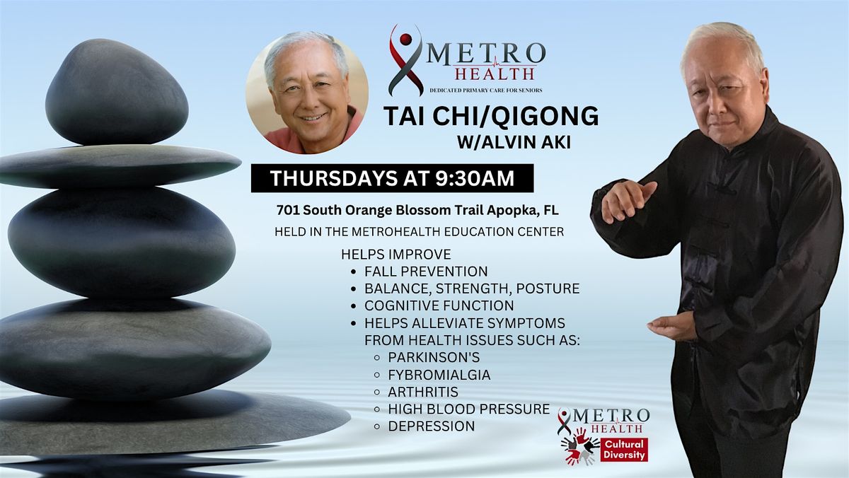 Free Tai Chi\/Qi Gong  Every Thursday 9:30am  at Metro Health of Apopka