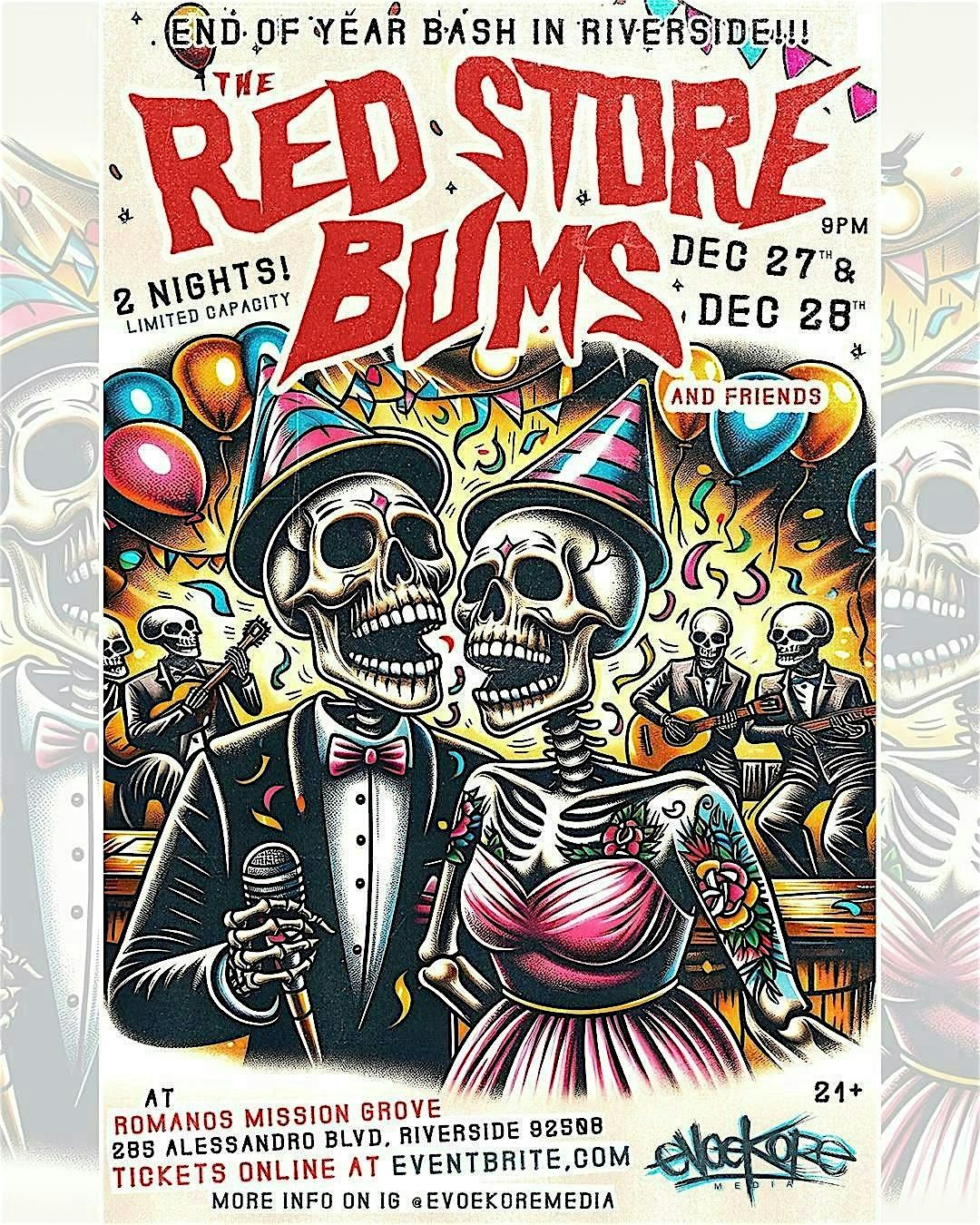 RED STORE BUMS - End of year BASH in RIVERSIDE !   NIGHT 2 \u26a1\ufe0f DEC 28