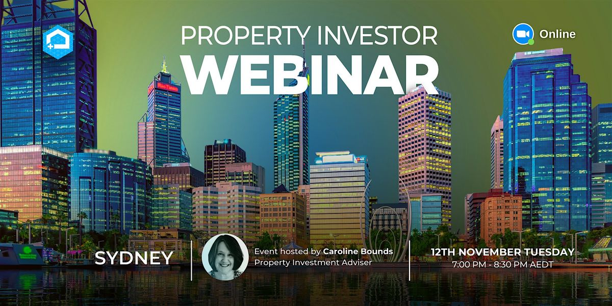 FREE Sydney Property Investor Webinar 12\/11\/24, Tuesday