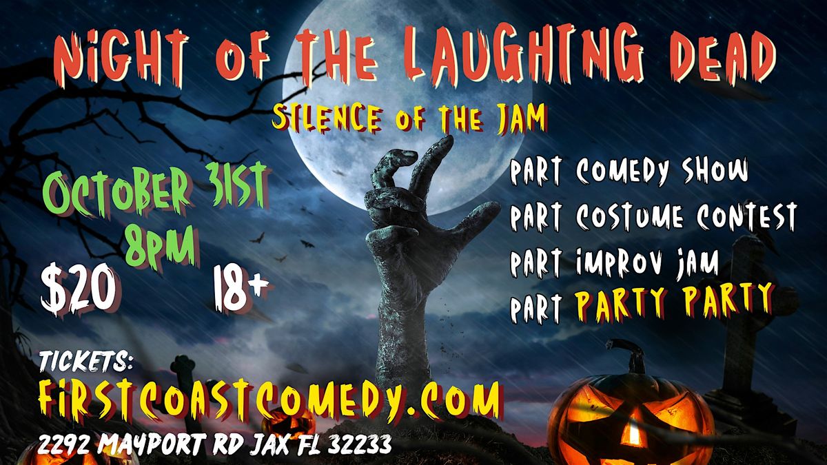 Night of the Laughing Dead: Silence of the Jam