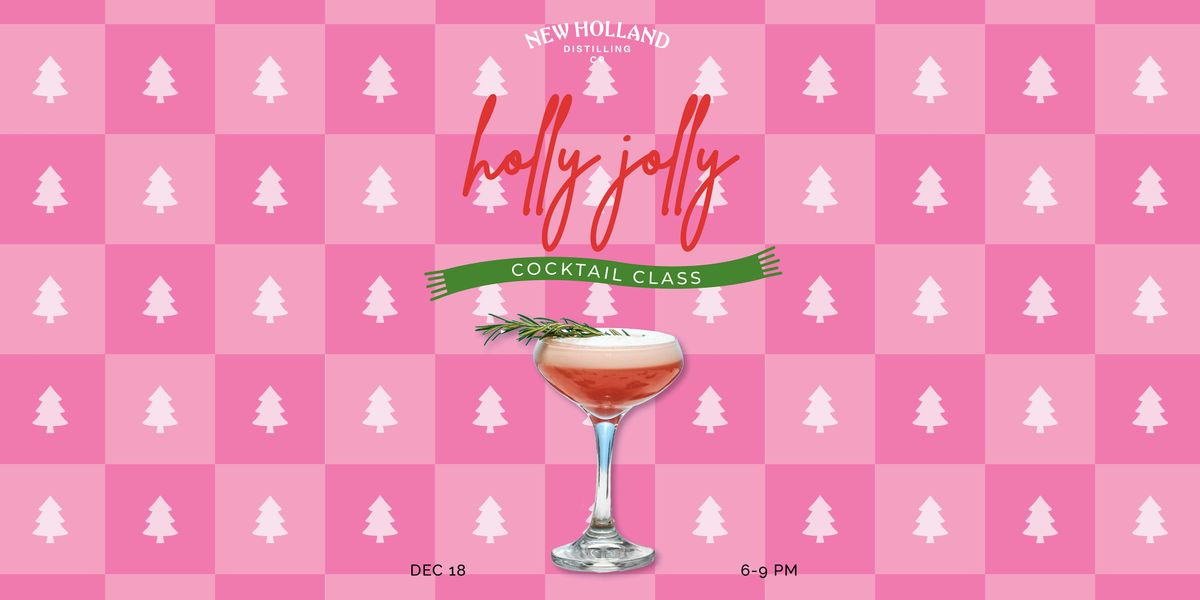 Holly Jolly Cocktail Class